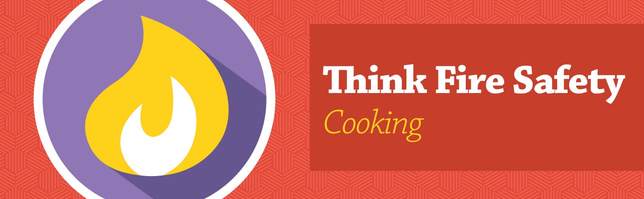 Banner image related to 'Think Fire Safety: Cooking'