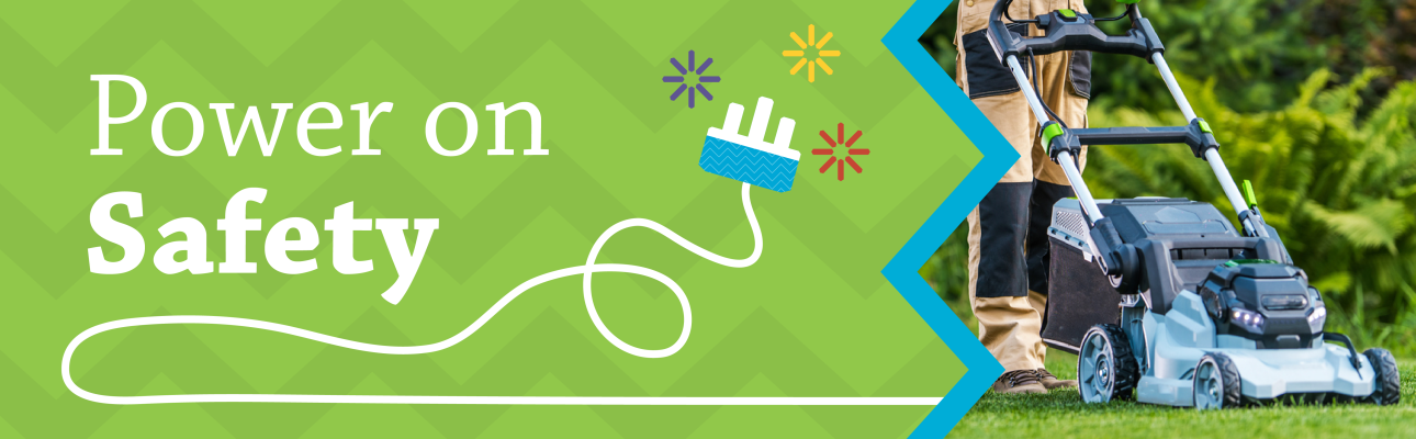 Banner image related to 'Power on Safety: Gardening Safety Do’s and Don’ts'